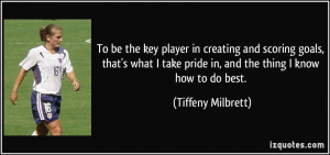 More Tiffeny Milbrett Quotes