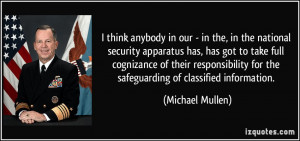... for the safeguarding of classified information. - Michael Mullen