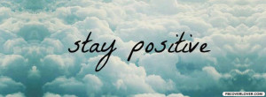 Click below to upload this Stay Positive Cover!