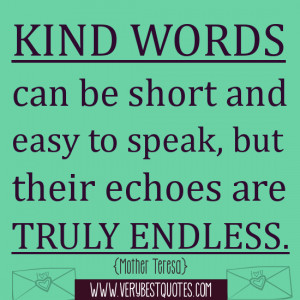 Speaking Kind Words Are Short And Easy Lovely Quotes