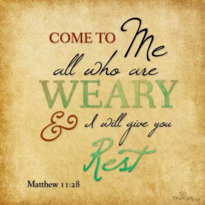 ... you who are weary and burdened, and I will give you rest.” #YesToGod