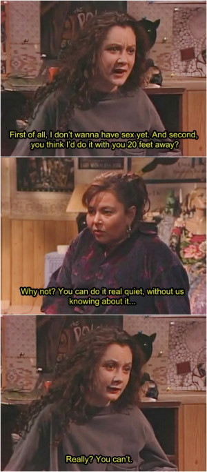 Oh Darlene.....man I loved Roseanne!!!!