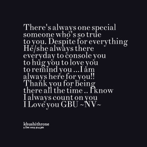 ... you to remind you i am always here for you!! thank you for being there