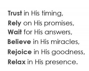 Trust Is His Timing ~ Faith Quote