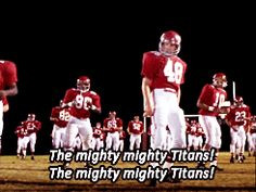 Remember the Titans. Best move ever made! More