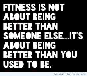 Fitness-is-not-about-being-better-than-someone-else.jpg