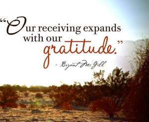 fullness of life. It turns what we have into enough, and more… mak ...