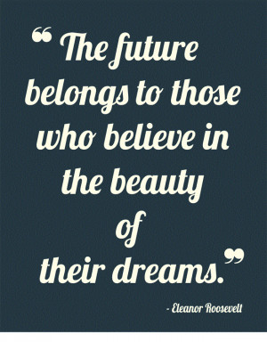 Great Quotes On Future The Future Belongs To Those