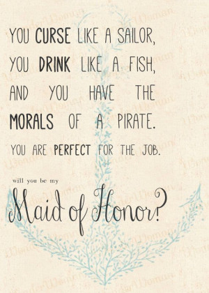 ... Maid Of Honor Invite, Will You Be My Maid Of Honor, Funny Bridesmaid