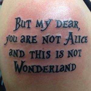 Alice-quote-@wholeaddiction-@mzcarter212-tattoo-black-lettering-alice ...