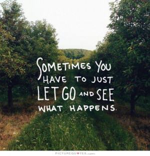 Letting Go Quotes Let Go Quotes Let It Go Quotes Time To Let Go Quotes