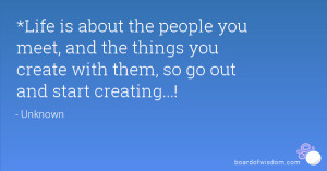 ... and the things you create with them, so go out and start creating