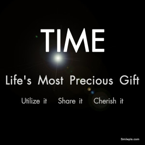Time - Life's Most Precious Gift
