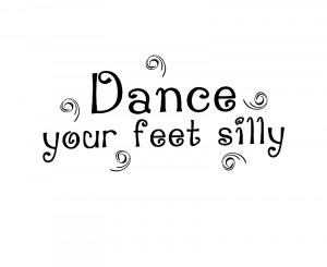 Wall Decal Art Sticker Quote Vinyl Dance Your Feet Silly Dancing Girl ...