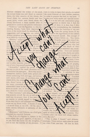 ... CHANGE What You Can't Accept - vintage book page - inspirational