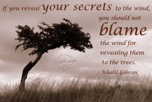 Gossip Quote: If you reveal your secrets to the... Gossip-(2)