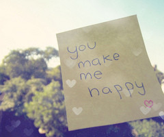 You Make me happy / Imagens Fofas para Tumblr, We Heart it, etc