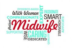 midwife caring dedicated wise supportive did you know the midwifery ...