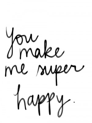 You make me super happy | Love Quotes IMG