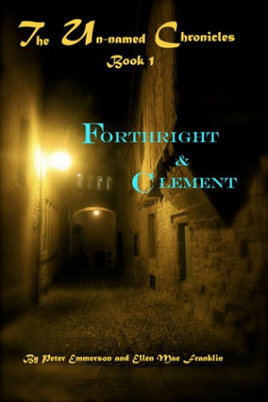 Start by marking “Forthright & Clement (The Un-named Chronicles, #1 ...