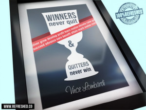 quotes by vince lombardi winners never quit and quitters never win