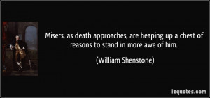 Misers, as death approaches, are heaping up a chest of reasons to ...