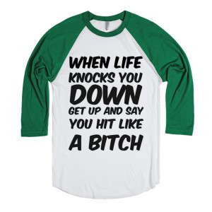 when life knocks you down