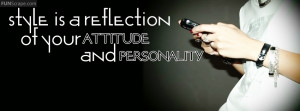 Style Is A Reflection Of Your Attitude And Personality Used: 347 times