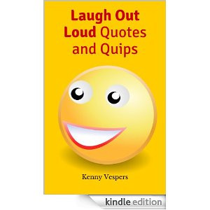 Laugh Out Loud Quotes and Quips
