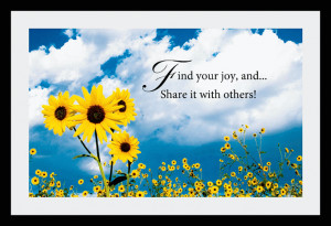 Find Your Joy, And Shasre It With Other’s - Joy Quotes