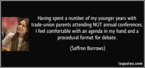 Having spent a number of my younger years with trade-union parents ...