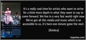 It's a really cool time for artists who want to strive for a little ...