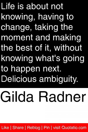 ... what's going to happen next. Delicious ambiguity. #quotations #quotes