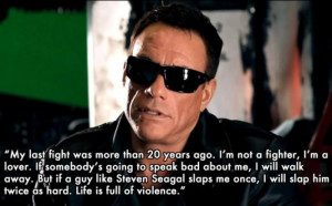 Jean Claude Van Damme Quotes.