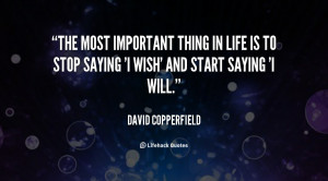 quote-David-Copperfield-the-most-important-thing-in-life-is-106109.png