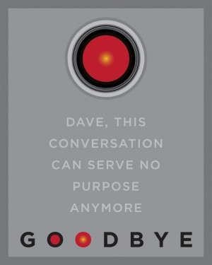 HAL 9000, 2001 Space Odyssey, Goodbye Quote, 8x10 inch Print