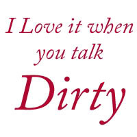 Dirty Talk ~ photo dirty.jpg