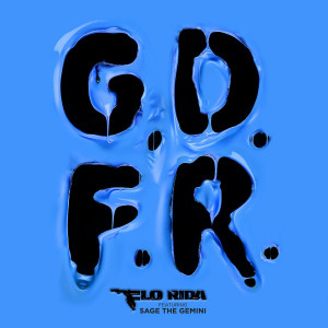 Flo Rida feat. Sage the Gemini & Lookas - GDFR (Going Down For Real ...