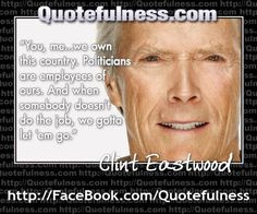 the job we gotta let em go freedom ringpreserv clint eastwood quotes ...
