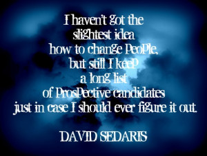 David Sedaris...lessons, articles, quotes...