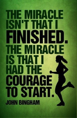 The Miracle Is That I Had the Courage to Start