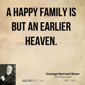 Happy Family Quotes A happy family is but an