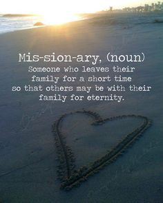 Missionary Quote Definition Someone who leaves family short time ...
