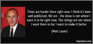 More Matt Lauer Quotes