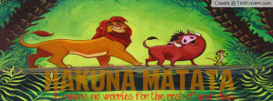 Hakuna Matata Lion King Profile Facebook Covers