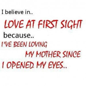 BELIEVE IN LOVE AT FIRST SIGHT.