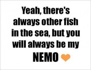 Your my nemo