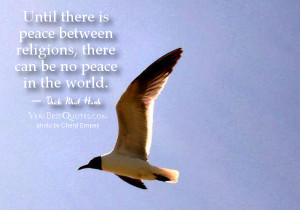 Until there is peace between religions ( Religion and peace quotes)