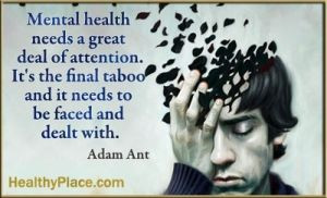 Insightful quote on stigma - Mental health needs a great deal of ...