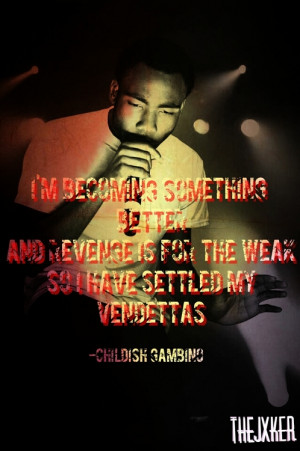 Childish Gambino Quotes...